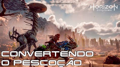 Horizon Zero Dawn Convertendo O Pesco O Youtube