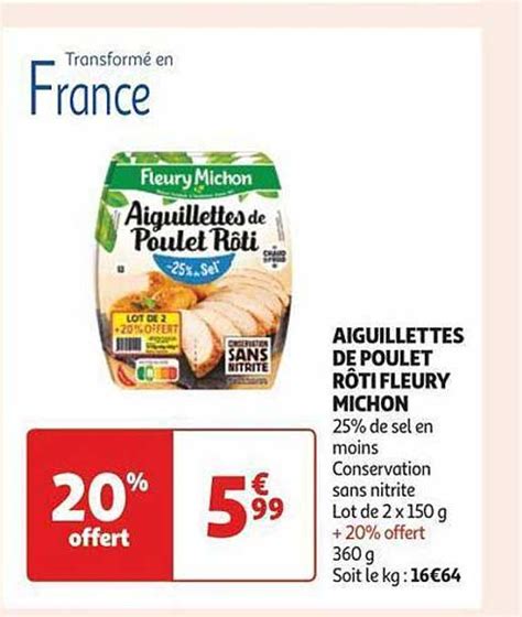 Promo Aiguillettes De Poulet R Ti Fleury Michon Chez Auchan Icatalogue Fr