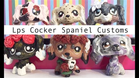 Lps Cocker Spaniel Customs Youtube