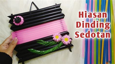 Membuat Hiasan Dinding Sedotan Yang Mudah Kreasi Dari Sedotan Straw