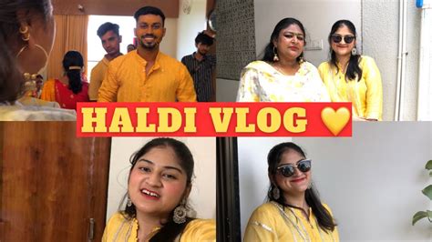 Bhaiya Ki Haldi Pe Hua Hamara Popat 🤦‍♀️ Vlogger Girls Haldi Vlog