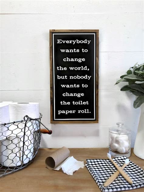 Change The World Change The Toilet Paper Bathroom Sign Etsy