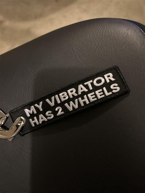 My Vibrator Has 2 Wheels Motorcycle Keychain Moto Loot