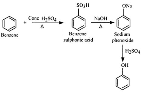 You Are Given Benzene Conc H2so4 And Naohwrite The Equation For The Preparation Of Phenol Using