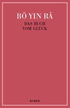 Das Buch vom Glück von Bô Yin Râ bei bücher de bestellen