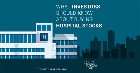 investors    buying hospital stocks  finance md