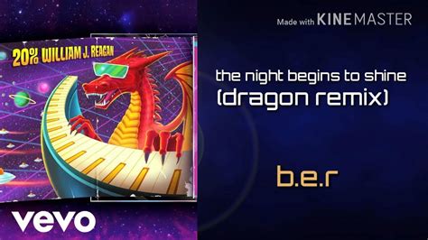 The Night Begins To Shinedragon Remix B E R YouTube