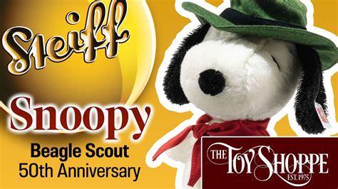 Steiff Snoopy Beagle Scout Th Anniversary At The Toy Shoppe Youtube