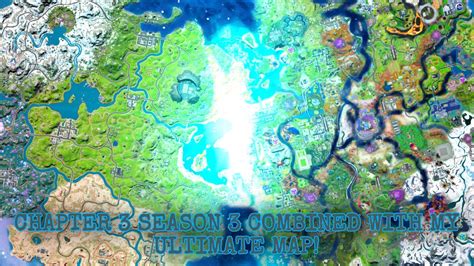 My Ultimate Fortnite Map Combined With Chapter 3 Season 3 Map Concept Youtube