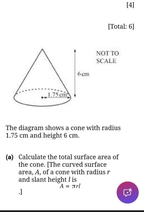 diagram shows  cone  radius  cm  height  cm  cal