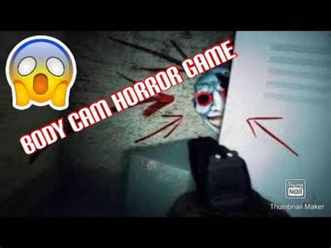 BODY CAM HORROR GAME Deppart YouTube