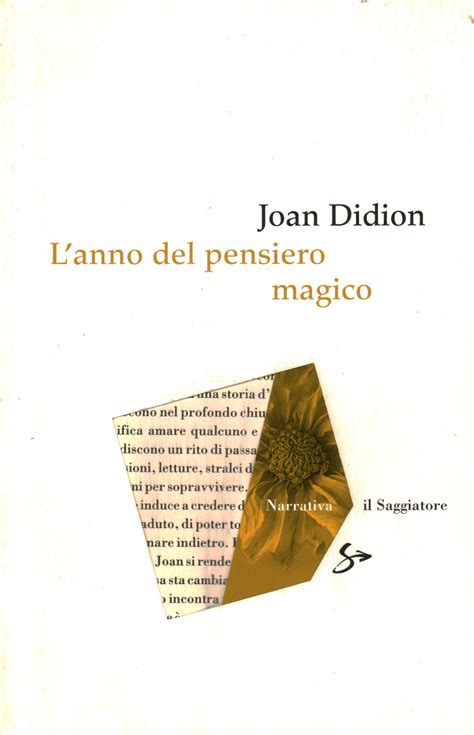 La Vita Cambia In Fretta Di Joan Didion Lanno Del Pensiero Magico