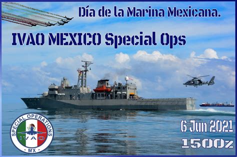 Dia De La Marina 2021 Operaciones Especiales Ivao Mx