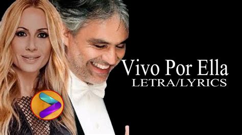 Vivo Por Ella Andrea Bocelli Marta Sanchez Letralyrics🎵💓 Youtube