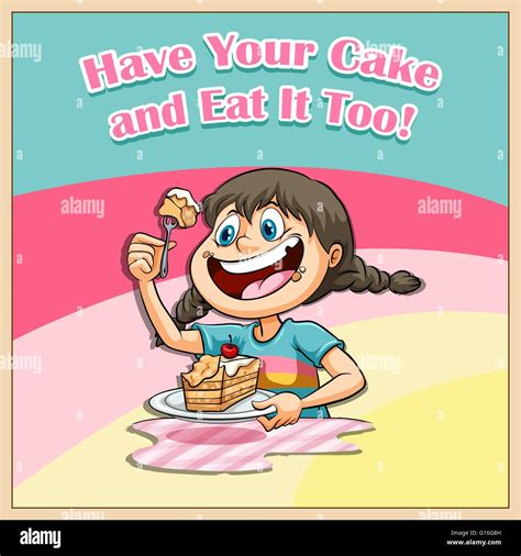 Have Your Cake And Eat It Too Illustration Stock Vector Image And Art Alamy