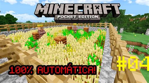 Farm De Trigo Autom Tica Minecraft Pocket Edition Mundo Arretado