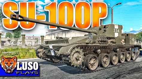 SU 100P Es Que Este Cañon Es War Thunder YouTube