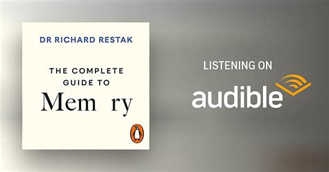 The Complete Guide To Memory By Richard Restak Audiobook