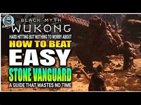 BEST HOW TO BEAT Stone Vanguard Boss VERY EASY GUIDE Black Myth