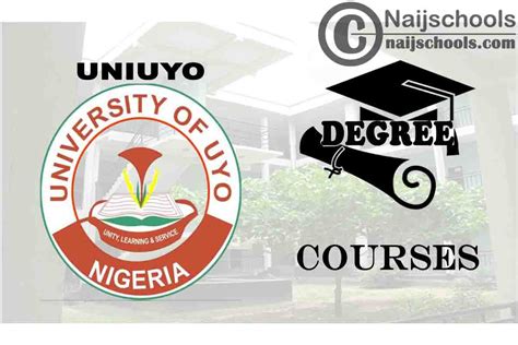 Degree Courses Offered In Uniuyo For Students Naijschools