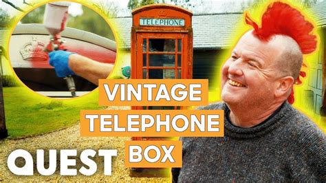 Ted Brings A Vintage Telephone Box Back To Life Salvage Hunters The