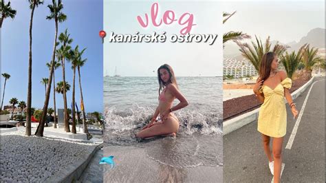 Vlog Kan Rsk Ostrovy Tenerife Amy S World Youtube