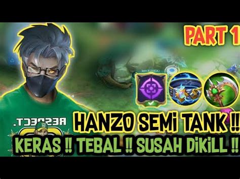 HANZO SEMI TANK MAKIN TEBEL KERAS SUSAH DIKILL MODE BANTAI