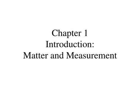 Ppt Chapter 1 Introduction Matter And Measurement Powerpoint