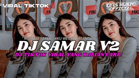 Dj Ngertio Sayang Aku Wegah Kelangan Dj Samar V2 Jedag Jedug Viral Tiktok Terbaru 2024 Full