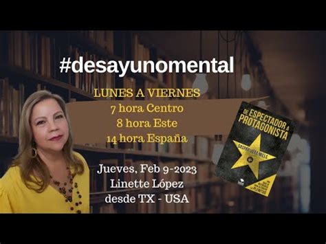 Desayuno Mental 587 Linette López desde TX USA De Espectador a