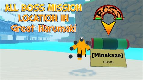 Minakaze All Boss Mission Spawn Location In Great Narumaki Bridge