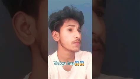 Ye Kya Ho Gya😱😱viral Trending Video Ytshorts Shortsfeed