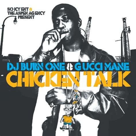 Gucci Mane Chicken Talk 2 CD Mixtape Hosted By DJ Burn One