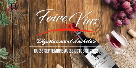 Venez D Guster L Occasion De La Foire Aux Vins Nos Meilleures Cuv Es