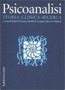 Psicoanalisi Teoria Clinica Ricerca Libro Cortina Raffaello