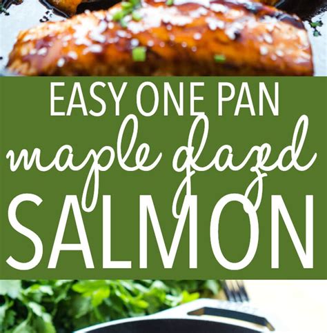 Easy One Pan Maple Glazed Salmon The Busy Baker