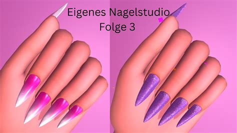 Eigenes Nagelstudio Folge Nails N Gel Nailsart Nagelmodellage