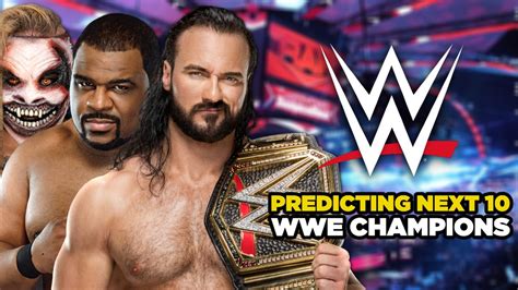 Predicting The Next 10 WWE World Champions