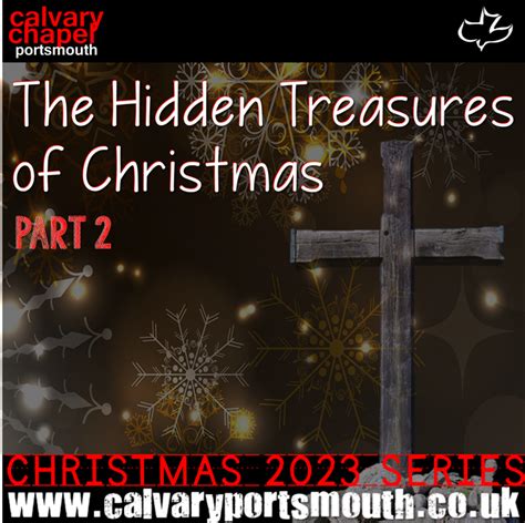 The Hidden Treasures Of Christmas Part 2 2023 Calvary Chapel