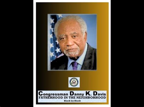 Congressman Danny K Davis Celebrating Fatherhood In The Neighborhood