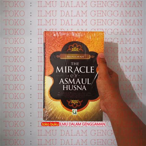 Jual The Miracle Of Asmaul Husna Griya Ilmu Kota Bekasi Ilmu