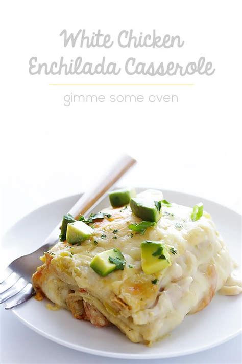 White Chicken Enchilada Casserole Gimme Some Oven Recipe Enchilada Casserole Cooking