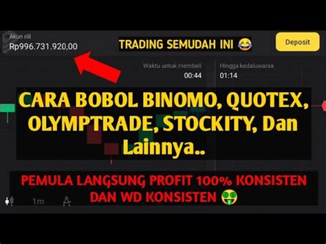 Cara Bobol Binomo Quotex Olymptrade Dan Semua Broker Binary Option