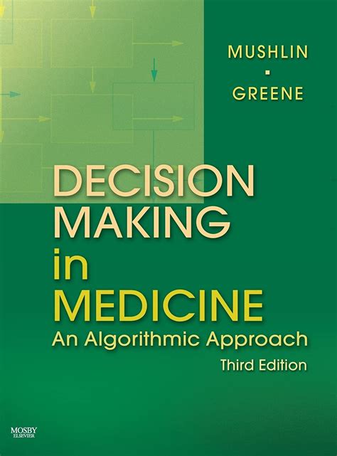 Decision Making in Medicine: An Algorithmic Approach (Clinical Decision ...