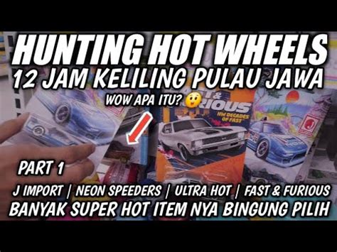 Hunting Hotwheels Banyak Banget Super Hot Item Nya Sampai Bingung