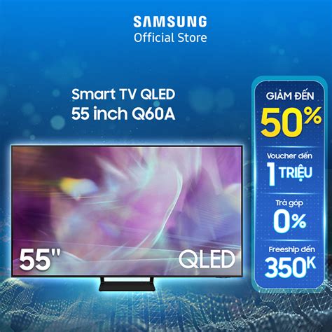 Mã ELRE3T5 giảm 15 đơn 10TR Smart Tivi Samsung 55 Inch QLED 4K