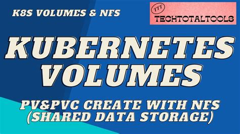 Kubernetes Volumes With NFS Storage Persistent Volume Persistent