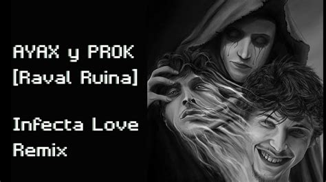 AYAX Y PROK Raval Ruina Infecta Love Remix Lyrics YouTube