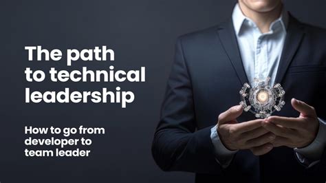 The path to technical leadership: how to go from developer to team leader