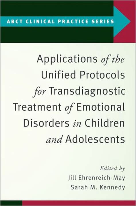 Applications Of The Unified Protocols For Transdiagnostic Treatment Of Emotional